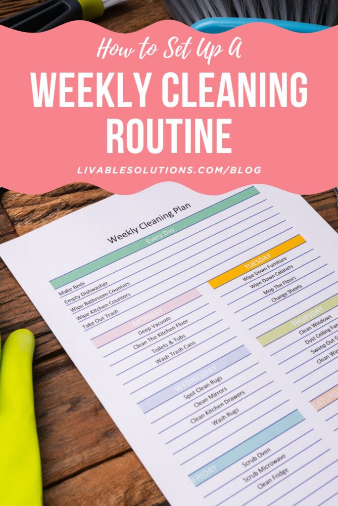 How to Create a Cleaning Routine - Livable Solutions Blog
