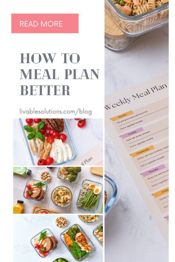 How to Create A Weekly Meal Plan - Livable Solutions Blog