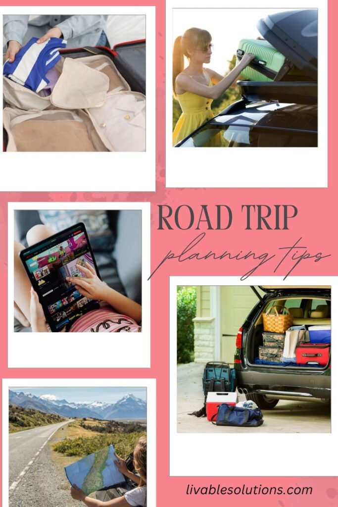 Road Trip planning tips from Livable Solutions