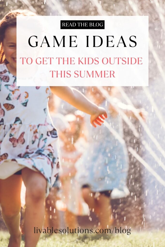 How to Organize Outdoor Playtime: Game Ideas Kids Will Love from Livable Solutions