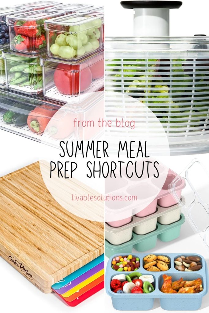 From the Blog Summer Meal Prep Shortcuts - Livable Solutions