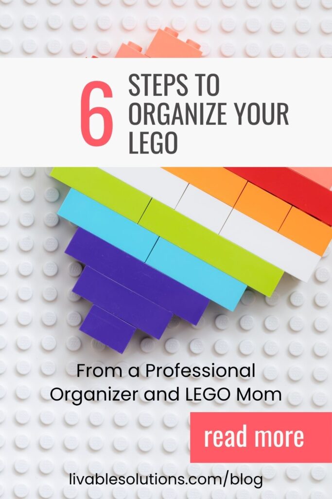 6 Steps to Organize your LEGO - From a Professional Organizer and LEGO Mom.
