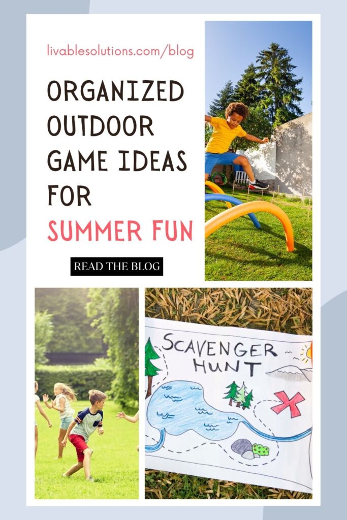 Organized Outdoor game ideas from Livable Solutions Professional Organizing