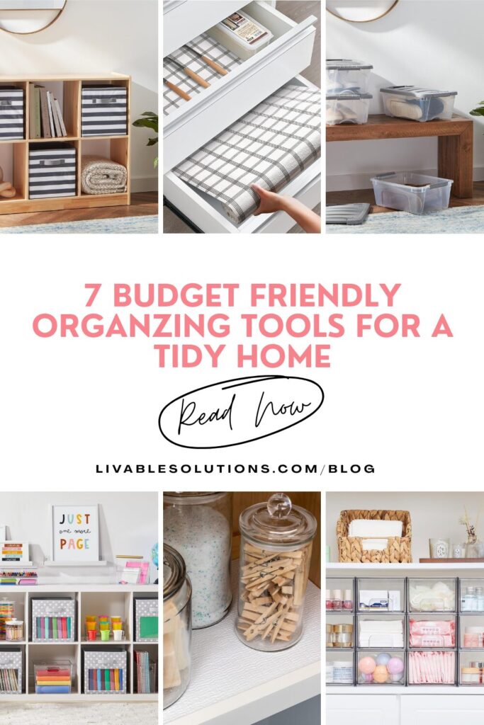 Budget Friendly Organizing Tools - Blog - Livable Solutions