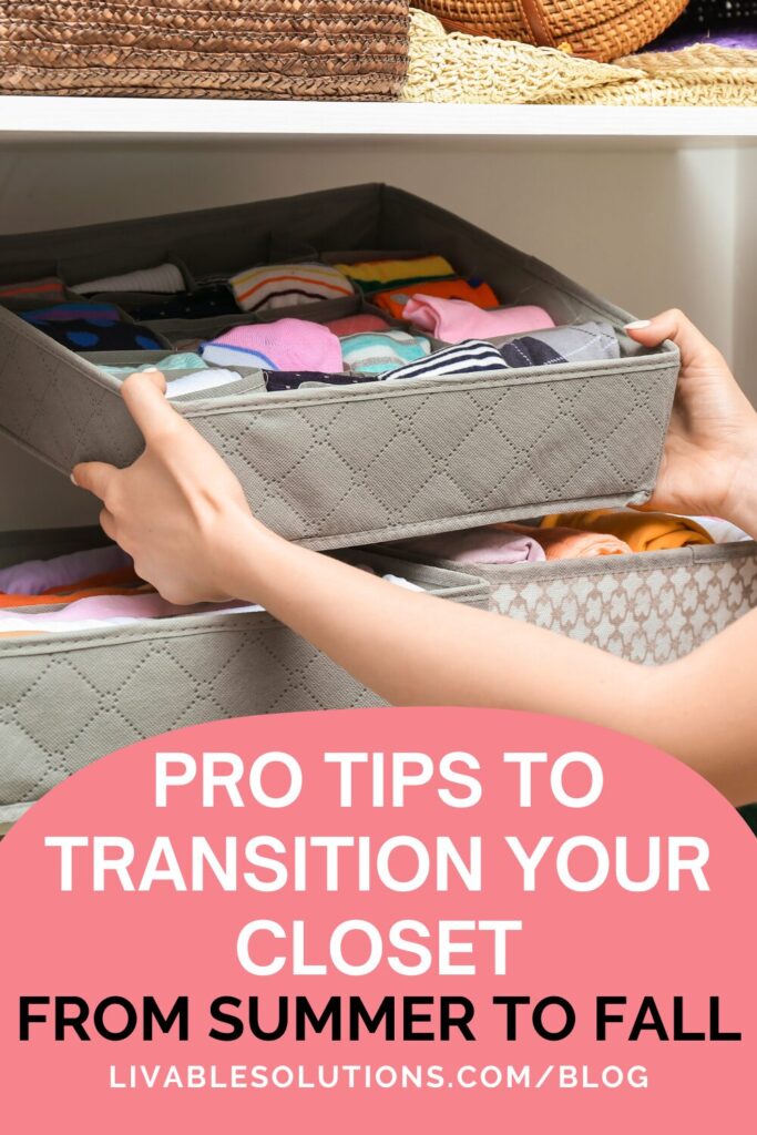 Seasonal Closet Organization to Transition from Summer to Fall - Livable Solutions Blog